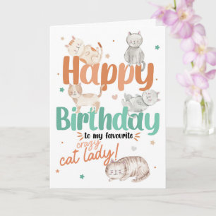 Happy Birthday to My Favourite Crazy Cat Lady Card