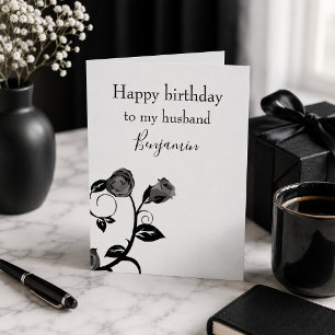 Happy birthday to my husband black and white rose card