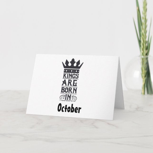 HAPPY BIRTHDAY TO MY *KING* BORN IN *OCTOBER* CARD (Front)