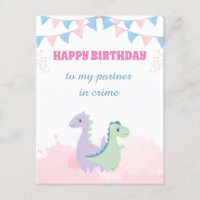 Happy Birthday to my Partner in Crime Postcard
