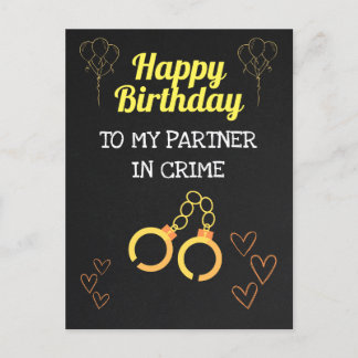 Happy Birthday to my Partner in Crime! Postcard