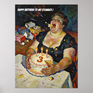 Happy Birthday to My Stomach – A Gluttony Portrait Poster