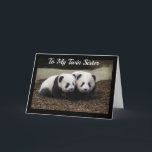 HAPPY BIRTHDAY TO MY **TWIN SISTER** CARD<br><div class="desc">IF YOU LIKE THIS CARD THANK YOU ADD SOMETHING INSIDE OR CHANGE THE VERSE TOTALLY TO FIT "HOW YOU FEEL" IN MINUTES AND THANKS FOR STOPPING BY ONE OF MY NINE STORES!</div>