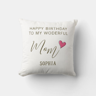 Happy Birthday to My Wonderful Mom – Personalized Throw Pillow