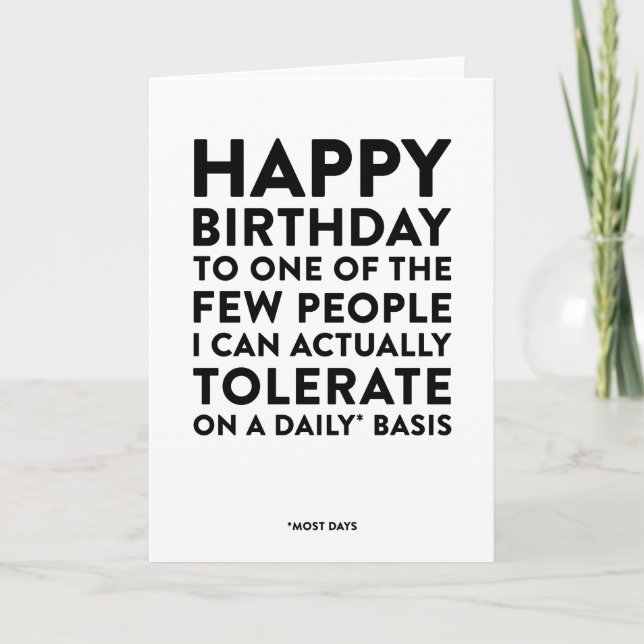 Happy Birthday to One of the Few People I Tolerate Card (Front)