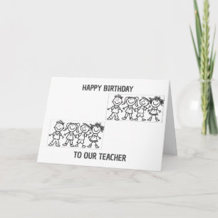 HAPPY BIRTHDAY **TO OUR TEACHER** CARD
