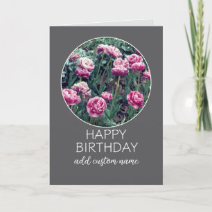 Happy Birthday to personalize pretty pink tulips  Card