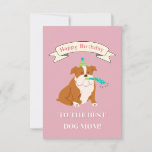 Happy Birthday to the Best Dog Mom! Smiling Bullog Thank You Card