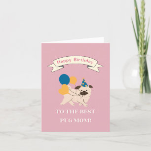 Happy Birthday to the Best Dog Mom! Smiling Pug Thank You Card