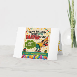 Happy Birthday to the Best Farter Ever Card