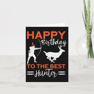 Happy Birthday To The Best Hunter Fun Deer Birthda Card
