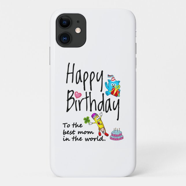 Happy Birthday to the best mom in the world Case-Mate iPhone Case (Back)