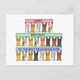 Happy Birthday to the best neighbour ever. Postcard