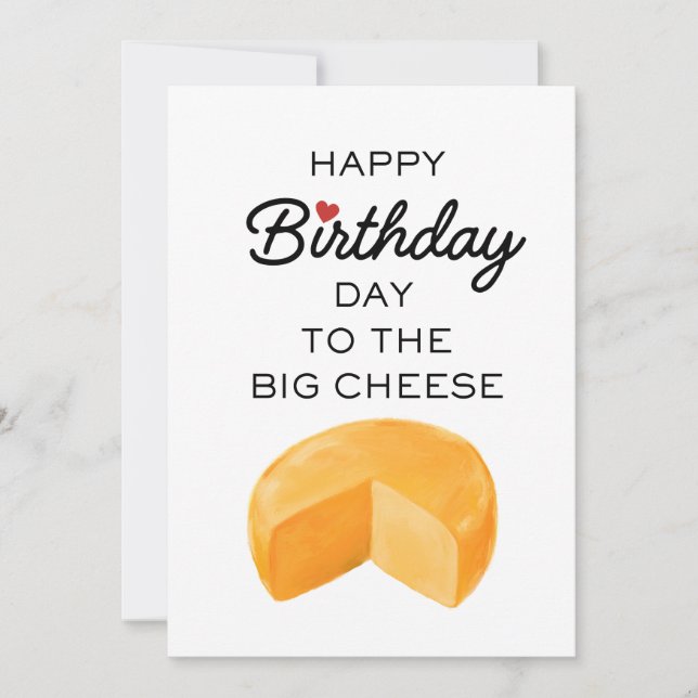 HAPPY BIRTHDAY TO THE BIG CHEESE HOLIDAY CARD (Front)