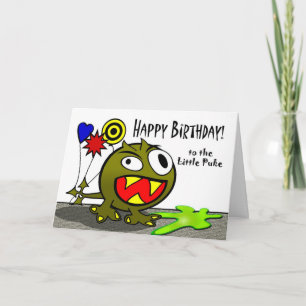 Happy Birthday to the Little Puke Funny Monster Card