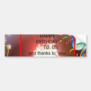 Happy Birthday to Us Art Print Bumper Sticker