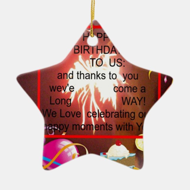 Happy Birthday to Us Art Print Ceramic Ornament (Front)