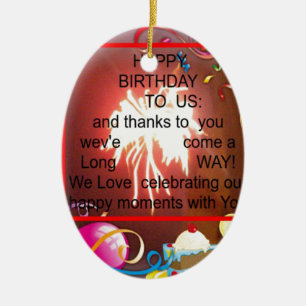 Happy Birthday To us Ceramic Ornament