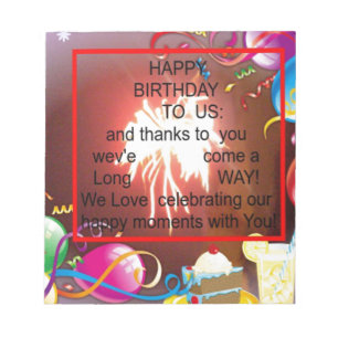 Happy Birthday To us Notepad