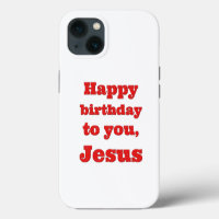 Happy birthday to you, Jesus, Christmas gift