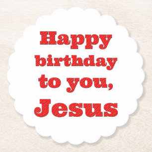 Happy birthday to you, Jesus, Christmas gift Paper Coaster
