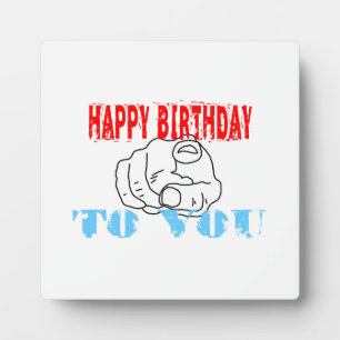 Happy Birthday To You Plaque