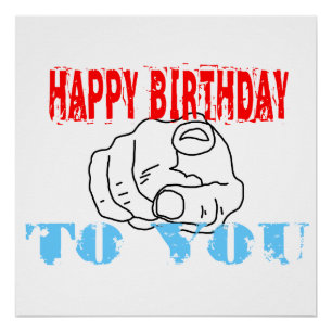 Happy Birthday To You Poster