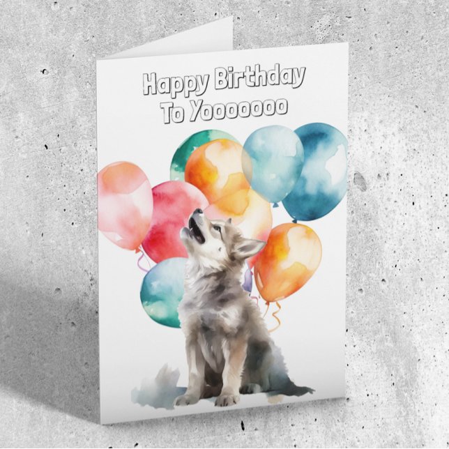 Happy Birthday to you Wolf Pup Howling  Card (Creator Uploaded)