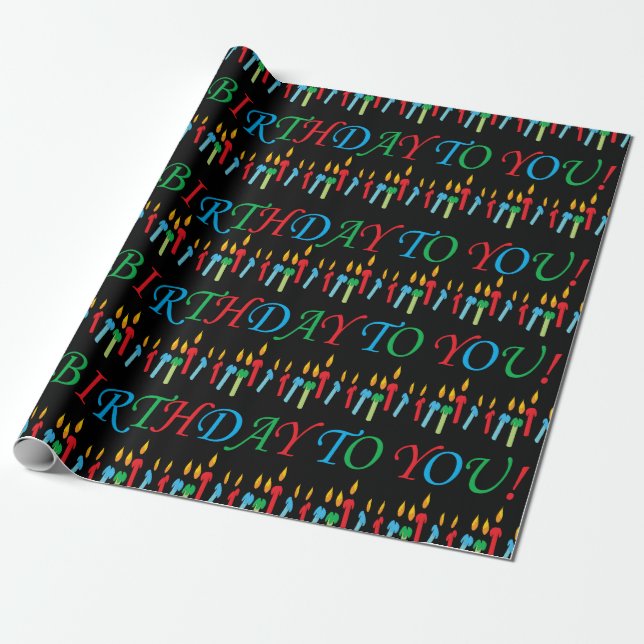 Happy Birthday to You!!!! Wrapping Paper (Unrolled)