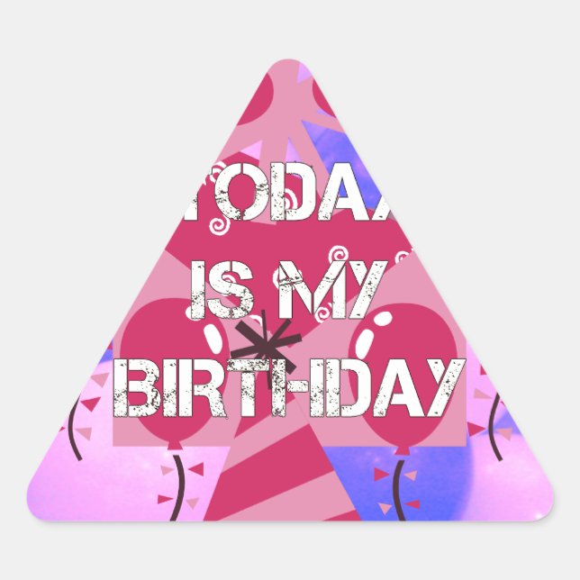 Happy Birthday Today is my Birthday Blue Balloons Triangle Sticker (Front)