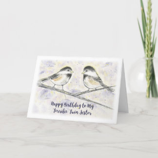 Happy Birthday Twin Sister, Sweet Chickadess, Tree Card