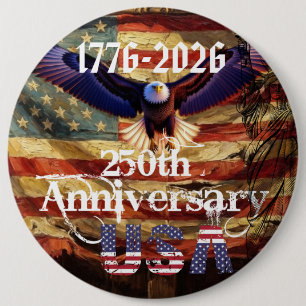 Happy Birthday USA 250 Years  6 Inch Round Button