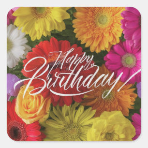 Happy Birthday Vibrant Colourful Spring Flowers Square Sticker