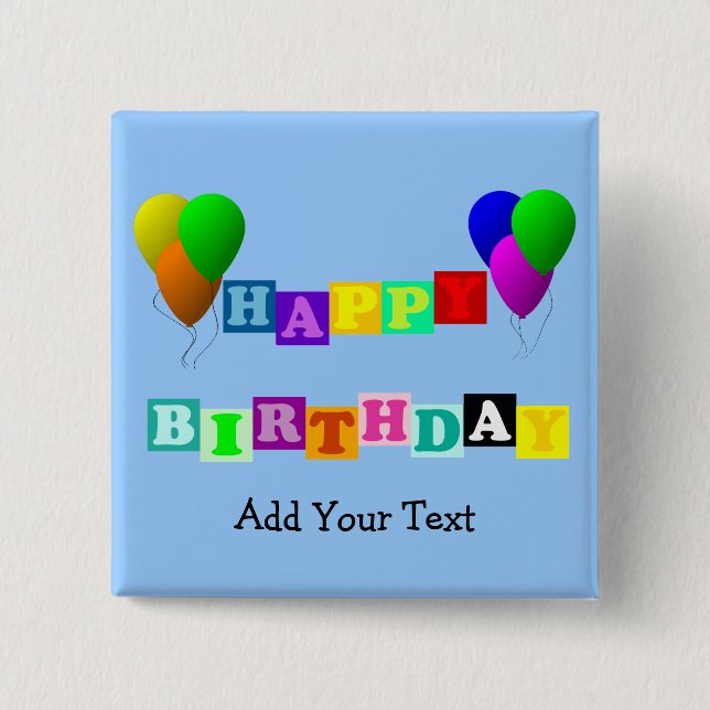 Happy Birthday with Balloons by Shirley Taylor 2 Inch Square Button (Front)