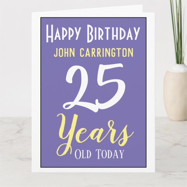 Happy Birthday with Name & Age 25 Years Card (Front)