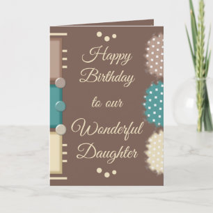 Happy Birthday wonderful daughter brown Card