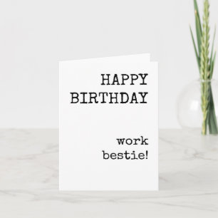 Happy Birthday, Work Bestie, Coworker Bday Card