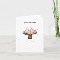 Happy Birthday You're a fungi