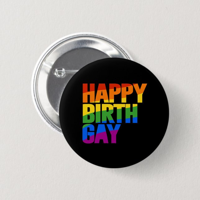 Happy Birthgay 2 Inch Round Button (Front & Back)