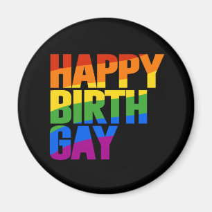 Happy Birthgay Magnet