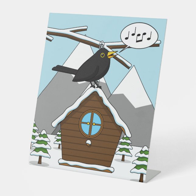 Happy Blackbird Singing in Winter Landscape Pedestal Sign (Front)