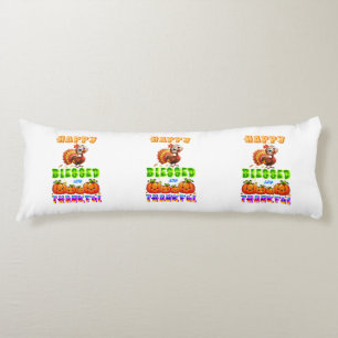 Happy Blessed And Thankful Body Pillow
