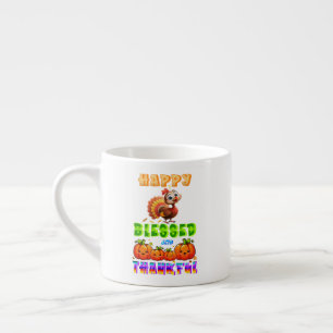 Happy Blessed And Thankful Espresso Cup