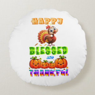 Happy Blessed And Thankful Round Pillow