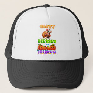 Happy Blessed And Thankful Trucker Hat