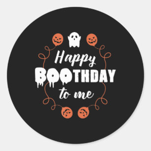Happy Boothday To Me Fun Halloween Birthday  Classic Round Sticker