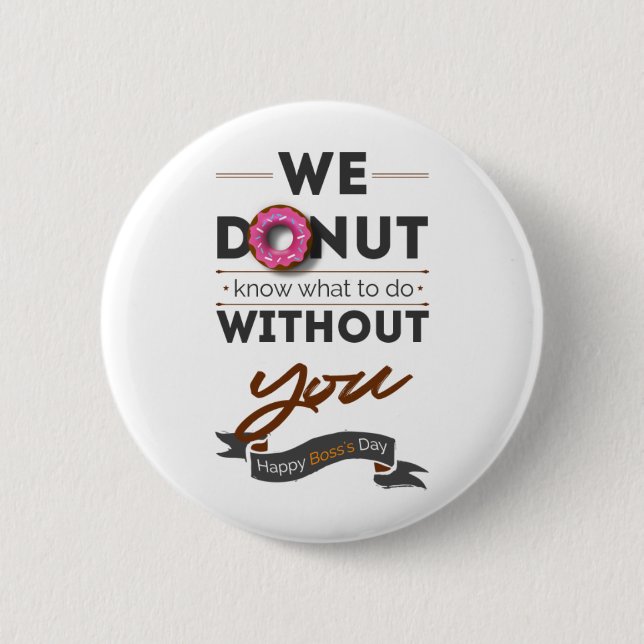 Happy Boss's Day 2 Inch Round Button (Front)