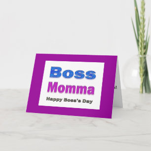 Happy Boss's Day Boss Momma Card