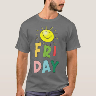 Happy Bright Sunny Friday T-Shirt