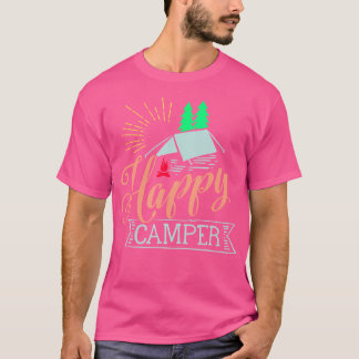 Happy Camper - Camping 	 For Men Women And Kids T-Shirt